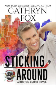 Title: Sticking Around, Author: Cathryn Fox