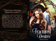 Title: Fractured Desires, Author: Deborah Caza-Pena