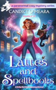 Title: Lattes and Spellbooks, Author: Candice O'meara