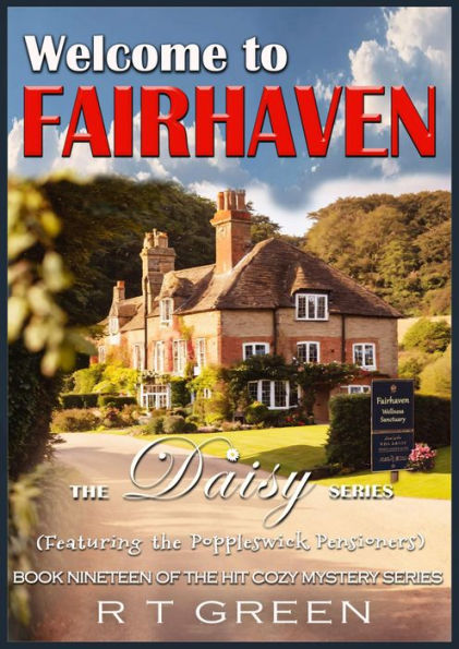 Daisy: Not Your Average Super-sleuth! Book Nineteen, Welcome to Fairhaven