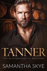 Tanner: A Small Town Billionaire Romance