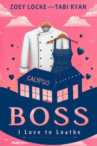 Title: Boss I Love to Loathe: A Romantic Comedy, Author: Zoey Locke