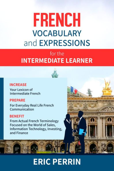 French Vocabulary and Expressions for the Intermediate Learner