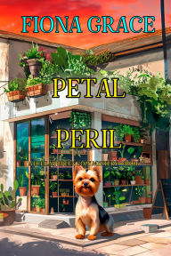 Title: Petal Peril (A Delilah Green Cozy MysteryBook 7), Author: Fiona Grace