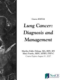 Title: Lung Cancer: Diagnosis and Management, Author: Marilyn Fuller Delong