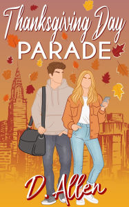 Title: Thanksgiving Day Parade, Author: D. Allen