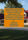 CONSTRUCTING AN ADDITIONAL RESIDENCE IN MACOMB COUNTY, MICHIGAN; THE ITEMS WE OWN, THE INDIVIDUALS WE ENCOUNTER: THE BREEDS OF DOMESTIC DOGS IN OUR POSSESSION, THE INDIVIDUALS WE ENCOUNTER, AND A VACATION WE UNDERTAKE