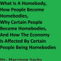 What Is A Homebody, How People Become Homebodies, And Why Certain People Become Homebodies