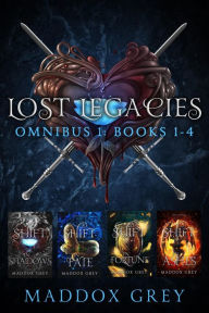 Title: Lost Legacies Omnibus One: A Romantic Fantasy Collection, Author: Maddox Grey