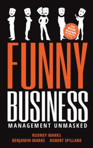 Title: Funny Business: Management Unmasked, Author: Rodney Marks
