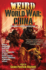 Free books download online Weird World War: China 9781982193140 (English Edition) by Sean Patrick Hazlett RTF PDF PDB