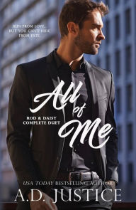 Title: All of Me: Rod & Daisy Complete Duet, Author: A. D. Justice