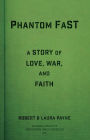 Phantom FaST: A Story of Love, War, and Faith