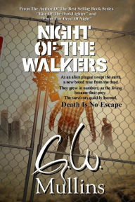 Title: Night Of The Walkers, Author: G. W. Mullins