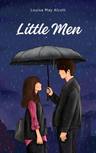 Title: Little Men, Author: Louisa May Alcott