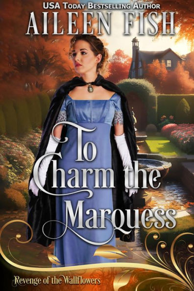 To Charm the Marquess: Revenge of the Wallflowers Book 30