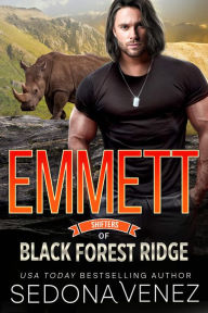 Title: Shifters of Black Forest Ridge: Emmett, Author: Sedona Venez