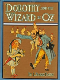 Title: Dorothy and the Wizard in Oz, Author: L. Frank Baum