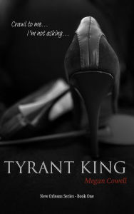 Title: Tyrant King, Author: Megan Cowell