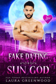 Title: Dating A Sun God, Author: Laura Greenwood