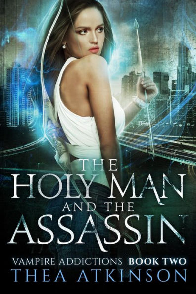 The Holy Man and the Assassin: fish out of water vampire romance