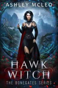 Title: Hawk Witch: The Bonegates Series, Author: Ashley Mcleo