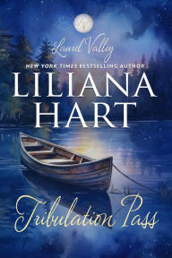 Title: Tribulation Pass, Author: Liliana Hart