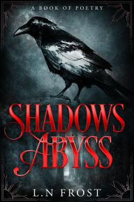 Title: Shadows Abyss: A Book of Poetry, Author: Enchantingtales Publishing