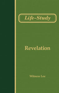 Title: Life-study of Revelation, Author: Witness Lee