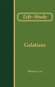 Title: Life-study of Galatians, Author: Witness Lee
