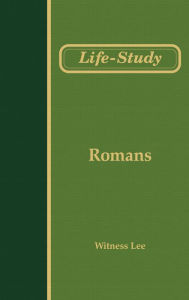 Title: Life-study of Romans, Author: Witness Lee