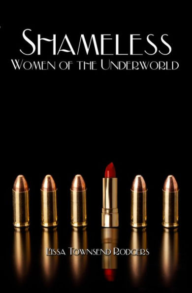 Shameless: Women of the Underworld