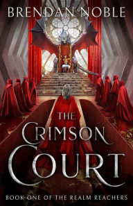 Title: The Crimson Court, Author: Brendan Noble