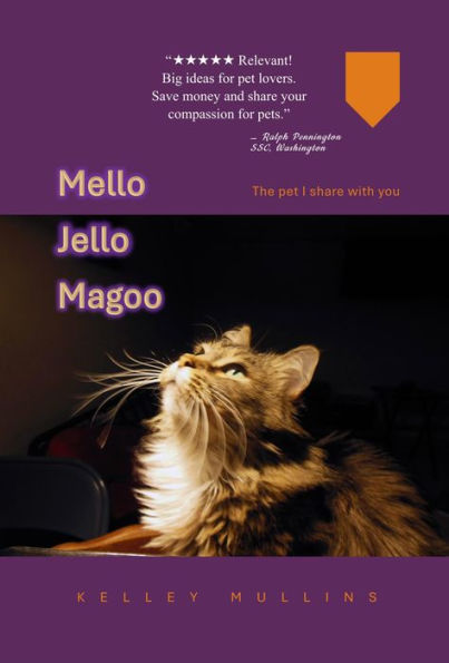 Mello Jello Magoo: the pet I share with you