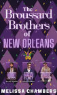 The Broussard Brothers of New Orleans: The Complete Collection