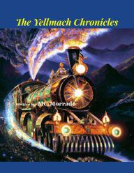 Title: The Yellmach Chronicles, Author: MC Morrado