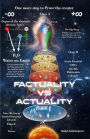 Factuality vs. Actuality: One More Step to Prove the Creator - Volume II