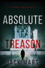 Absolute Treason (A Jake Mercer Political ThrillerBook 5)