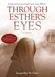 Title: Through Esther's Eyes, Author: Jacqueline St. Clare