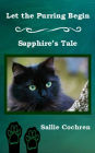 Let the Purring Begin: Sapphire's Tale