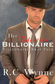 Title: Her Valentine Billionaire, Author: R. C. Wynne