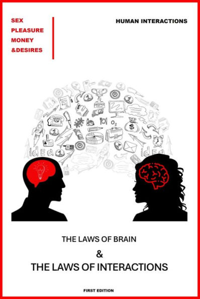 The Laws of Brain & The Laws of Interactions