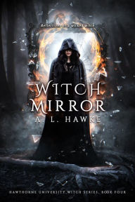 Title: Witch Mirror, Author: A. L. Hawke
