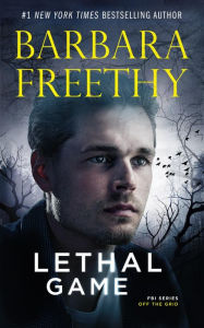 Title: Lethal Game (Thrilling Romantic Suspense), Author: Barbara Freethy