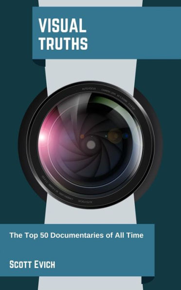 Visual Truths: The Top 50 Documentaries of All Time