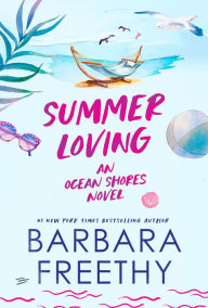 Title: Summer Loving (Heartwarming and Humorous Romance), Author: Barbara Freethy