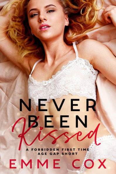 Never Been Kissed: A Forbidden First Time Virgin Age Gap Short