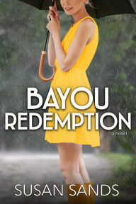 Title: Bayou Redemption, Author: Susan Sands