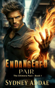 Title: Endangered Pair: The Chimera Pact, Author: Sydney Addae