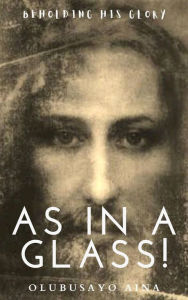 Title: ¡Como en un vaso! (Spanish Edition): Viendo Su Gloria., Author: Olubusayo Aina